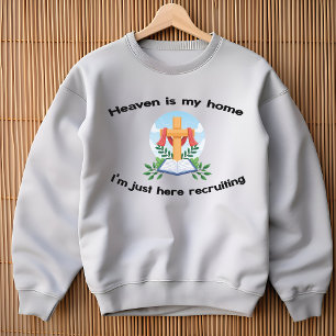 Sudadera El cielo es mi hogar que solo estoy reclutando