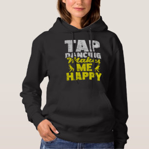 Sudadera El claqué me hace feliz Bailarín de claqué claqué