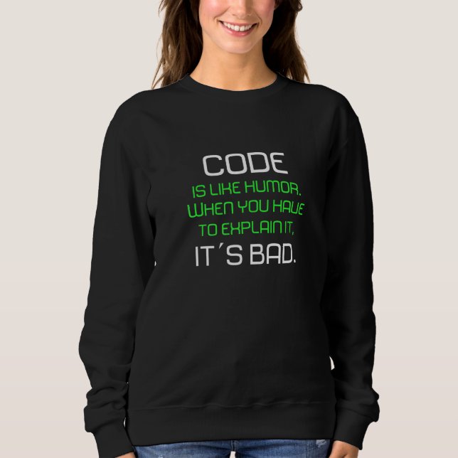 Sudadera El Código Es Como El Humor Mejor Para El Programad (Anverso)