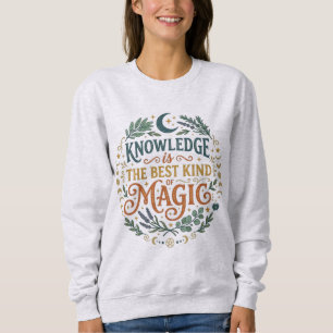 Sudadera El conocimiento es el mejor tipo de libro mágico d