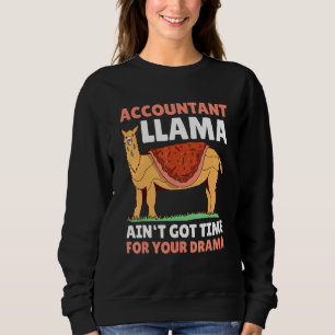 Sudadera El contable Llama no tiene tiempo para el drama