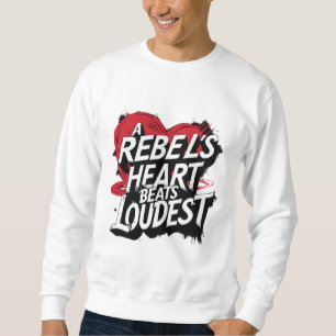 Sudadera El corazón de un rebelde golpea más fuerte