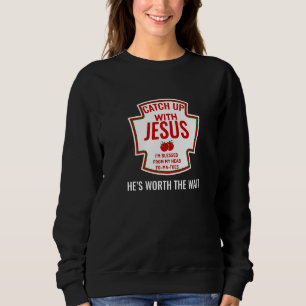 Sudadera El cristiano se pone al día con Jesús Merece la pe
