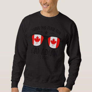 Sudadera El Día De Canadá No Teme Que El Canadiense Esté Aq