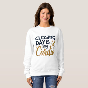 Sudadera El día de cierre es mi editor de cardio