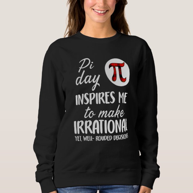 Sudadera El Día De Pi Me Inspira Matemática Con El Símbolo  (Anverso)