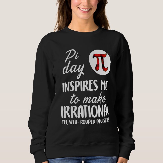 Sudadera El Día De Pi Me Inspira Matemáticas Lo (Anverso)