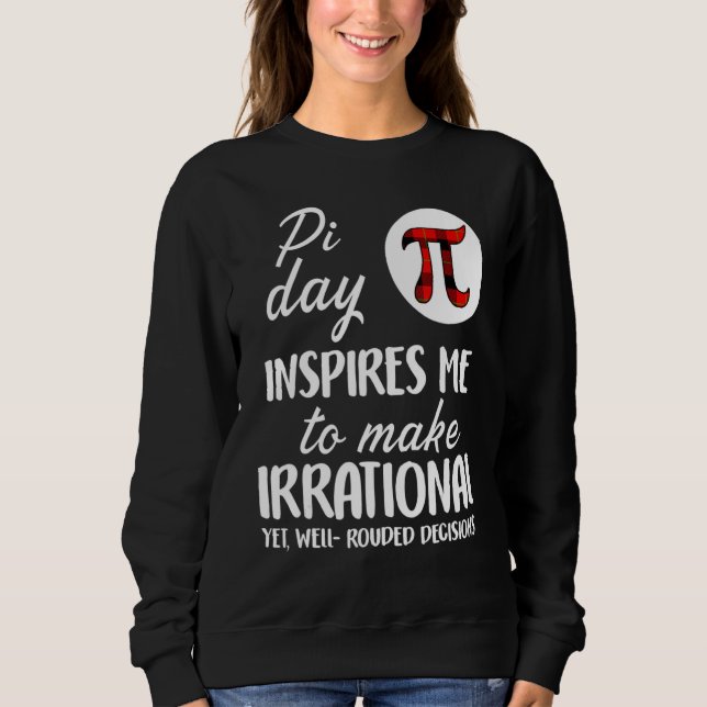 Sudadera El Día De Pi Me Inspira Matemáticas Lo (Anverso)
