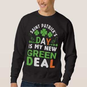Sudadera El Día de San Patricio es mi nuevo acuerdo verde a