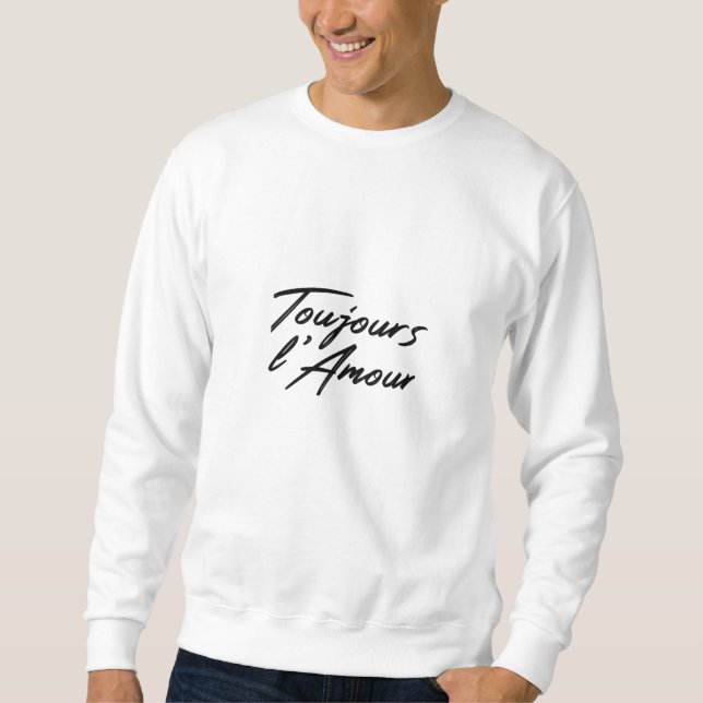 Sudadera El día de San Valentín - Toujours L'Amour (Anverso)
