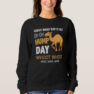 Sudadera El Día Del Camino Hump Adivinan Qué Día Es