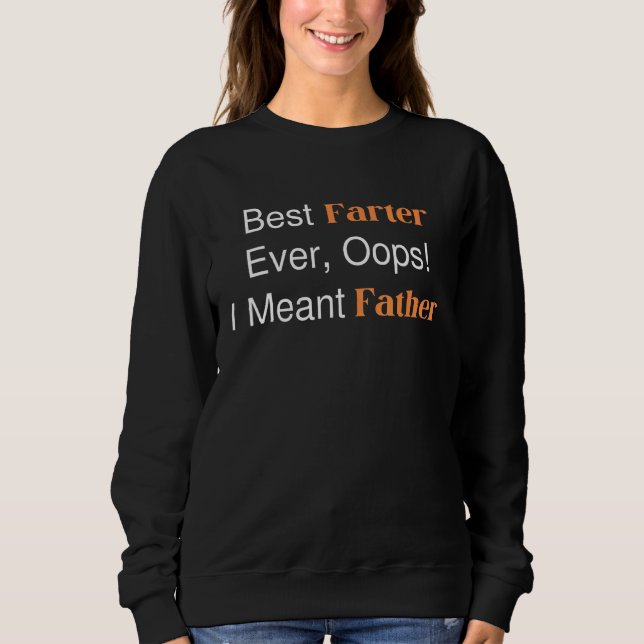 Sudadera El Día del Padre más lejos que nunca, oops, quiero (Anverso)