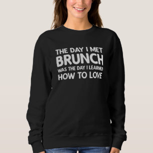 Sudadera El Día que Conocí el Brunch - Brunch