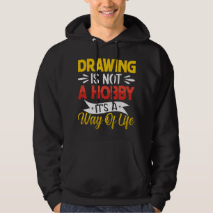 Sudadera El dibujo no es un pasatiempo gracioso para los am