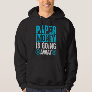 Sudadera El Dinero Del Papel Se Va Ausente Del Cryptocur De