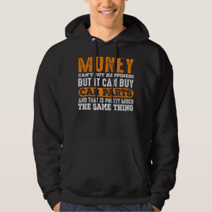 Sudadera El dinero mecánico no puede comprar felicidad pero