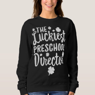 Sudadera El director de preescolar más afortunado de St Pat