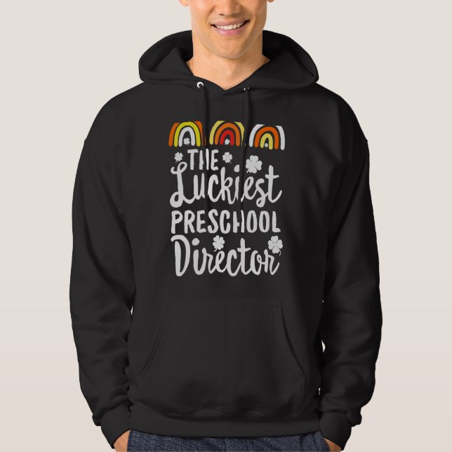 Sudadera El director de preescolar más afortunado de St Pat (Anverso)