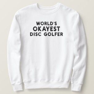 Sudadera El disco de golf más Okayest del mundo, papá