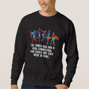 Sudadera El Dúo de Tango Tenía una Conexión Real Baile Dive