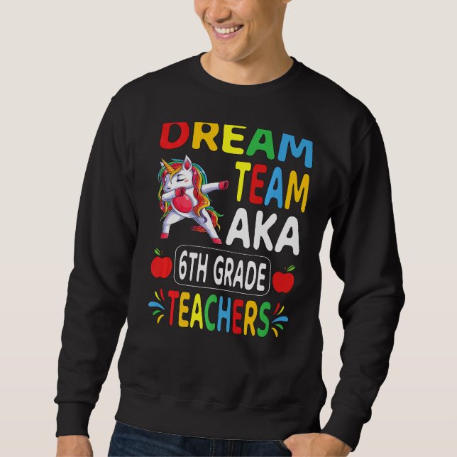 Sudadera El equipo de Dream Aka, profesora de sexto grado D (Anverso)