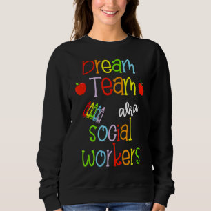 Sudadera El equipo de Dream Aka Trabajadores Sociales Cuida