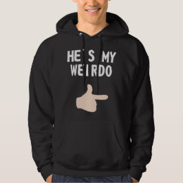 Sudadera Él es mi Weirdo