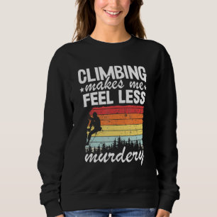Sudadera El Escalamiento Me Hace Sentir Menos Mural Rock Vi
