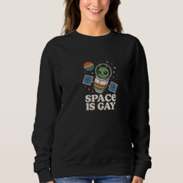 Sudadera El espacio es gay