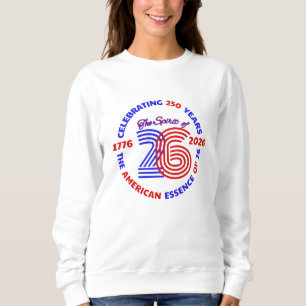 SUDADERA EL ESPÍRITU DE 26 - CELEBRACIÓN DE 250 AÑOS
