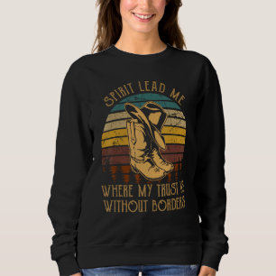 Sudadera El Espíritu Me Lleva Donde Mi Confianza Está Sin F