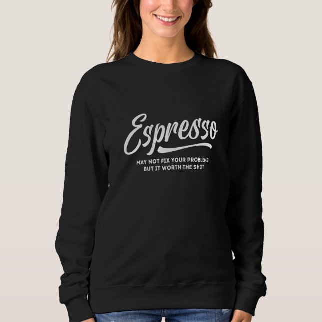 Sudadera El Espresso Puede No Solucionar Sus Problemas, Per (Anverso)