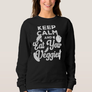 Sudadera El Estilo De Vida Vegetariano Mantenga La Calma Y