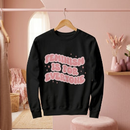 Sudadera El feminismo es para todos los feministas