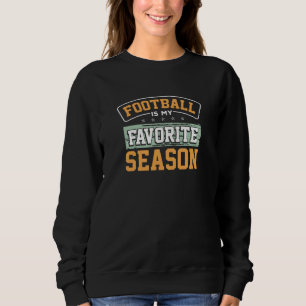 Sudadera El fútbol es mi estación favorita