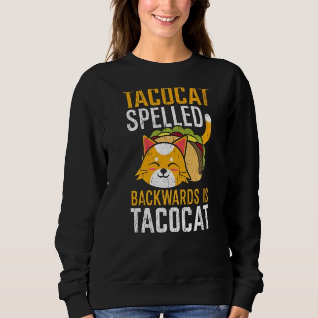 Sudadera El Gato Taco Que Se Espolea Hacia Atrás Es El Taco (Anverso)