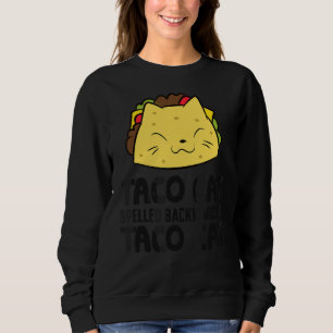 Sudadera El gato Taco Spelado Hacia Atrás Es El Taco Cat Ta