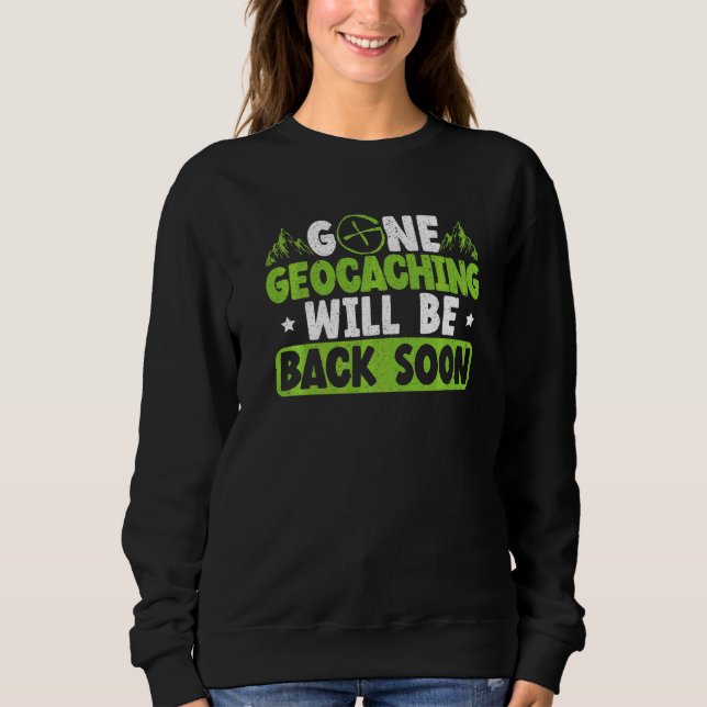 Sudadera El Geocaching desaparecido volverá pronto a la cac (Anverso)