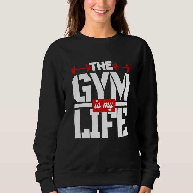 Sudadera El gimnasio es mi vida   (Anverso)