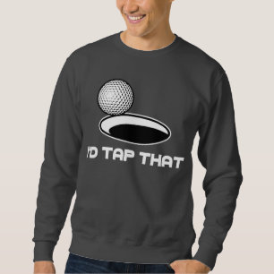 Sudadera El golf I golpearía ligeramente eso