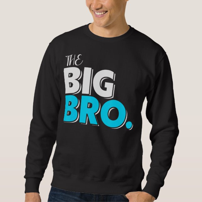 Sudadera El Gran Bebé Bro Se Designa Para El Embarazo (Anverso)