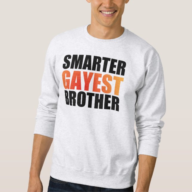 Sudadera El hermano gay más gay del mundo (Anverso)