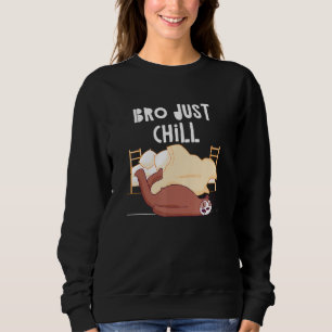 Sudadera El Hermano Sólo Chill Sloth Sayings Citas Perezosa