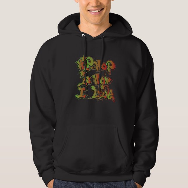 Sudadera El Hip Hop Es Cómo Vivo El Graffiti Style Old Scho (Anverso)