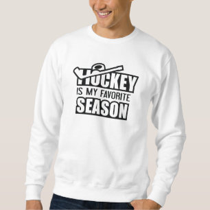 Sudadera El hockey es mi temporada favorita