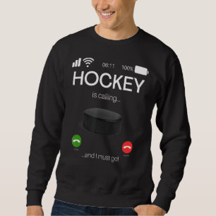 Sudadera El Hockey Está Llamando Y Debo Ir Al Hockey