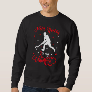 Sudadera El hockey sobre hierba es mi honorable valentía de