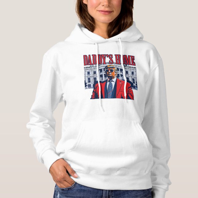 Sudadera El hogar de papá Trump | Regalo Trump de la Casa B (Anverso)