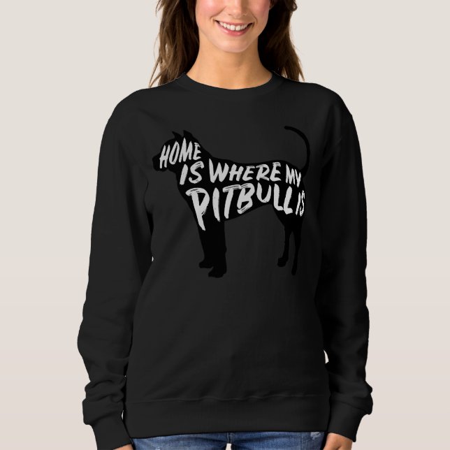 Sudadera El Hogar De Pitbull Es Donde Mi (Anverso)