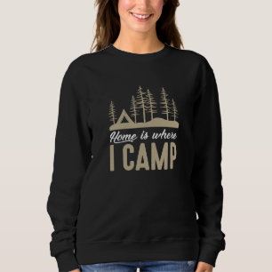 Sudadera El Hogar Es Donde Campamento